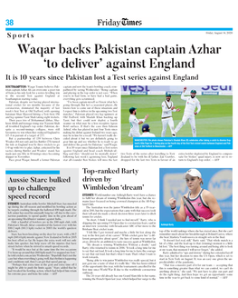 Waqar Backs Pakistan Captain Azhar ‘To Deliver’ Against England It Is 10 Years Since Pakistan Lost a Test Series Against England