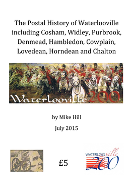 The Postal History of Waterlooville Including Cosham, Widley, Purbrook, Denmead, Hambledon, Cowplain, Lovedean, Horndean and Chalton