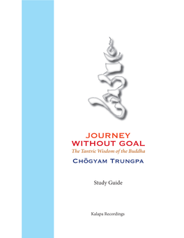 Journey Without Goal the Tantric Wisdom of the Buddha Chögyam Trungpa