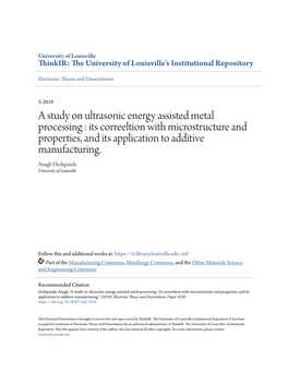 A Study on Ultrasonic Energy Assisted Metal Processing : Its Correeltion with Microstructure and Properties, and Its Application to Additive Manufacturing