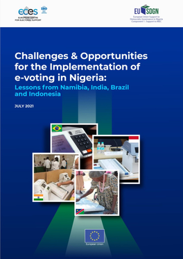 Challenges and Opportunities for the Implementation of E-Voting In