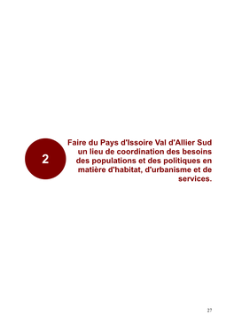 Faire Du Pays D'issoire Val D'allier Sud Un Lieu De Coordination Des Besoins 2 Des Populations Et Des Politiques En Matière D'habitat, D'urbanisme Et De Services