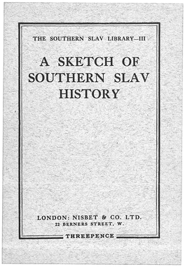 A Sketch of Southern Slav History