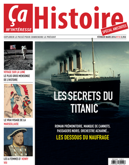 Les Secrets Du Titanic Le Vrai Visage De La Marseillaise Roman Prémonitoire, Manque De Cannots, Passagers Noirs, Orchestre Acharné