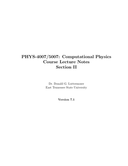 PHYS-4007/5007: Computational Physics Course Lecture Notes Section II