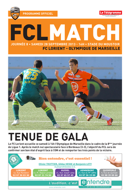 TENUE DE GALA Le FC Lorient Accueille Ce Samedi À 14H L’Olympique De Marseille Dans Le Cadre De La 8Ème Journée De Ligue 1