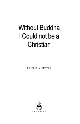 Without Buddha I Could Not Be a Christian