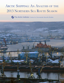 Arctic Shipping: an Analysis of the 2013 Northern Sea Route Season