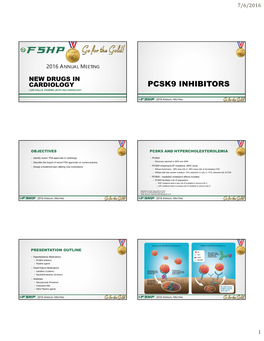 Pcsk9 Inhibitors Lori Fiallo, Pharmd.,Bcps Aq-Cardiology
