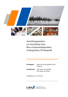 Auswirkungsanalyse Zur Ansiedlung Eines Rewe-Lebensmittelmarktes in Burgstetten, OT Burgstall
