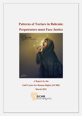 Patterns of Torture in Bahrain: Perpetrators Must Face Justice