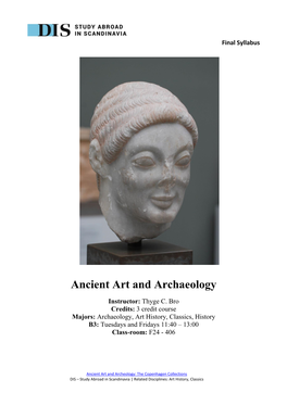 Ancient Art and Archeology: the Copenhagen Collections DIS – Study Abroad in Scandinavia | Related Disciplines: Art History, Classics