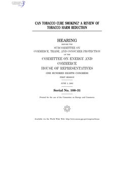 A Review of Tobacco Harm Reduction Hearing Committee on Energy and Commerce House of Representatives