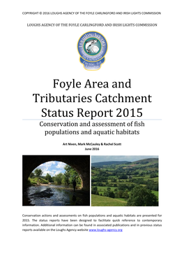 Foyle Area and Tributaries Catchment Status Report 2015 Conservation and Assessment of Fish Populations and Aquatic Habitats