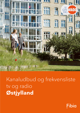 Kanaludbud Og Frekvensliste Tv Og Radio Østjylland Fibia Kanaludbud TV, Østjylland 2