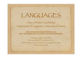 LANGUAGES Hans Christian Luschützky Department of Linguistics, University of Vienna