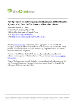 New Species of Stylasterid (Cnidaria: Hydrozoa: Anthoathecata: Stylasteridae) from the Northwestern Hawaiian Islands Author(S): Stephen D