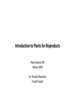Introduction to Plants for Bioproducts