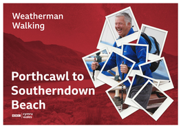 Porthcawl to Southerndown Beach PORTHCAWL to SOUTHERNDOWN BEACH