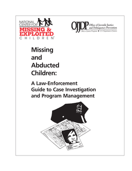 Missing and Abducted Children: a Law-Enforcement Guide to Case Investigation and Program Management