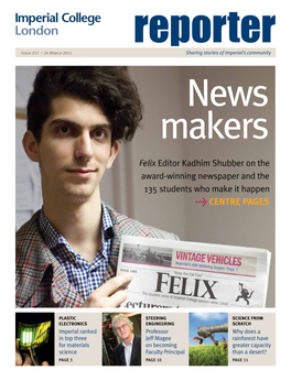 Issue 231 • 24 March 2011 Reportersharing Stories of Imperial’S Community News Makers