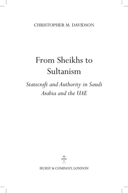 From Sheikhs to Sultanism Statecraft and Authority in Saudi Arabia and the UAE