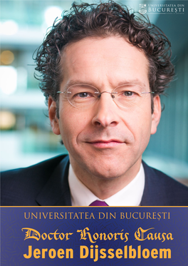 Jeroen Dijsselbloem JEROEN DIJSSELBLOEM Doctor Honoris Causa Dominolaudatio Jeroen Dijsselbloem