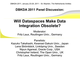 L Dataspaces Make Data Ntegration Obsolete?