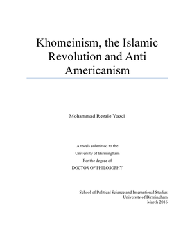 Khomeinism, the Islamic Revolution and Anti Americanism