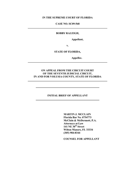 IN the SUPREME COURT of FLORIDA CASE NO. SC09-568 BOBBY RALEIGH, Appellant, V. STATE of FLORIDA, Appellee. on APPEAL from the CI