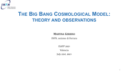 The Big Bang Cosmological Model: Theory and Observations