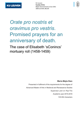 Orate Pro Nostris Et Oravimus Pro Vestris. Promised Prayers for an Anniversary of Death. the Case of Elisabeth ‘Sconincs’ Mortuary Roll (1458-1459)