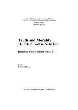 Truth and Morality: the Role of Truth in Public Life: Romanian Philosophical Studies, VII