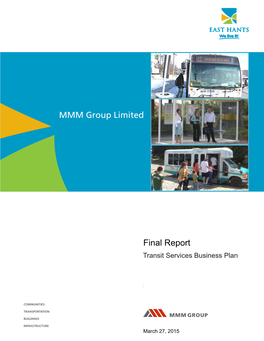 Final Report | East Hants Transit Services Business Plan I MMM Group Limited | March 2015