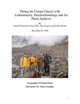 Dating the Cheops Glacier with Lichenometry, Dendrochronology and Air Photo Analyses