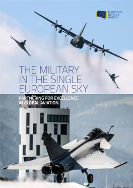 The Military in the Single European Sky Partnering for Excellence in Global Aviation