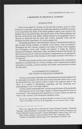 A RESPONSE to FRANCIS X. CLOONEY INTRODUCTION First, Let Me Thank Dr. Clooney for His Rich and Evocative Essay by Which He Led U