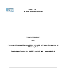 NHPC LTD. (A Govt. of India Enterprise) TENDER DOCUMENT for Purchase of Spares of Two No of 3000 LPH, CEE DEE Make Transformer O