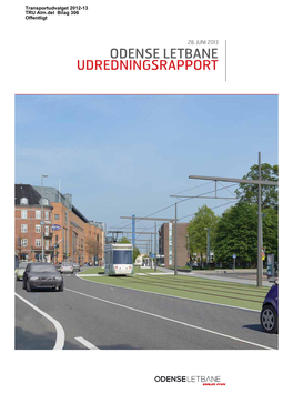 Odense Letbane Udredningsrapport 2 Indhold