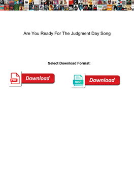 Are You Ready for the Judgment Day Song