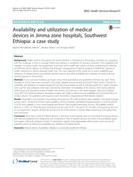 Availability and Utilization of Medical Devices in Jimma Zone Hospitals, Southwest Ethiopia: a Case Study Beyene Wondafrash Ademe1*, Bosena Tebeje2 and Ashagre Molla3