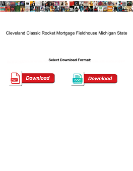 Cleveland Classic Rocket Mortgage Fieldhouse Michigan State