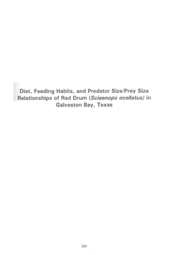 Diet, Feeding Habits, and Predator Size/Prey Size Relationships of Red Drum (Sciaenops Ocellatus) in Galveston Bay, Texas