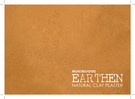 EARTHEN Natural Clay Plaster Can Also Help Moderate Temperature Swings - Wall Surfaces Remain Cool in Summer and Warm in Winter