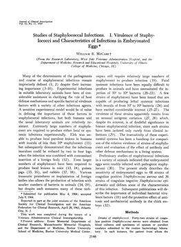 Studies of Staphylococcal Infections. I. Virulence of Staphy- Lococci and Characteristics of Infections in Embryonated Eggs * WILLIAM R