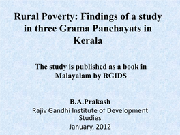 Rural Poverty: Findings of a Study in Three Grama Panchayats in Kerala