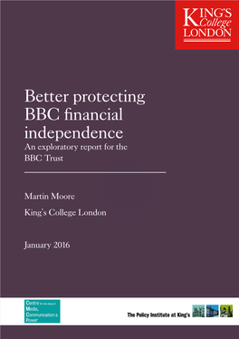 Better Protecting BBC Financial Independence an Exploratory Report for the BBC Trust