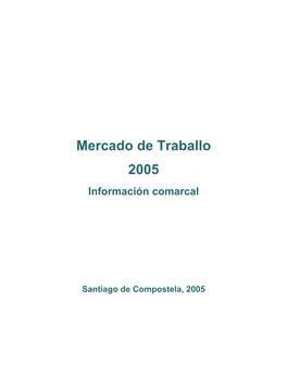 Mercado De Traballo 2005 Información Comarcal