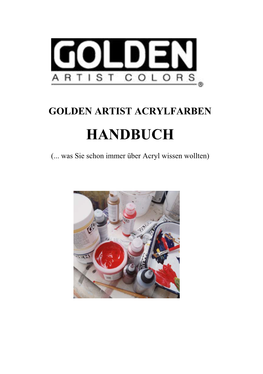 Golden Artist Colors Sind Es Die Künstler, Die Unsere Kreativen Prozesse Inspirieren