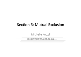 Sec9on 6: Mutual Exclusion